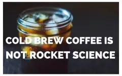 冷萃冷泡冰酿咖啡很简单！并不是什么火箭科学